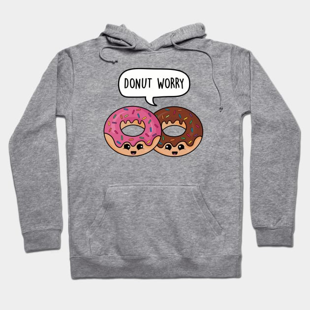 Donut worry Hoodie by LEFD Designs